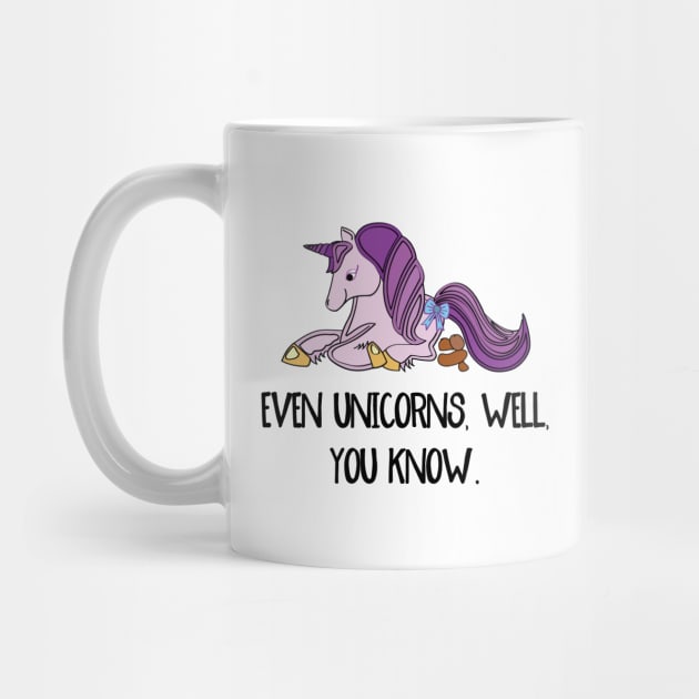 Even unicorns, well, you know. by be happy